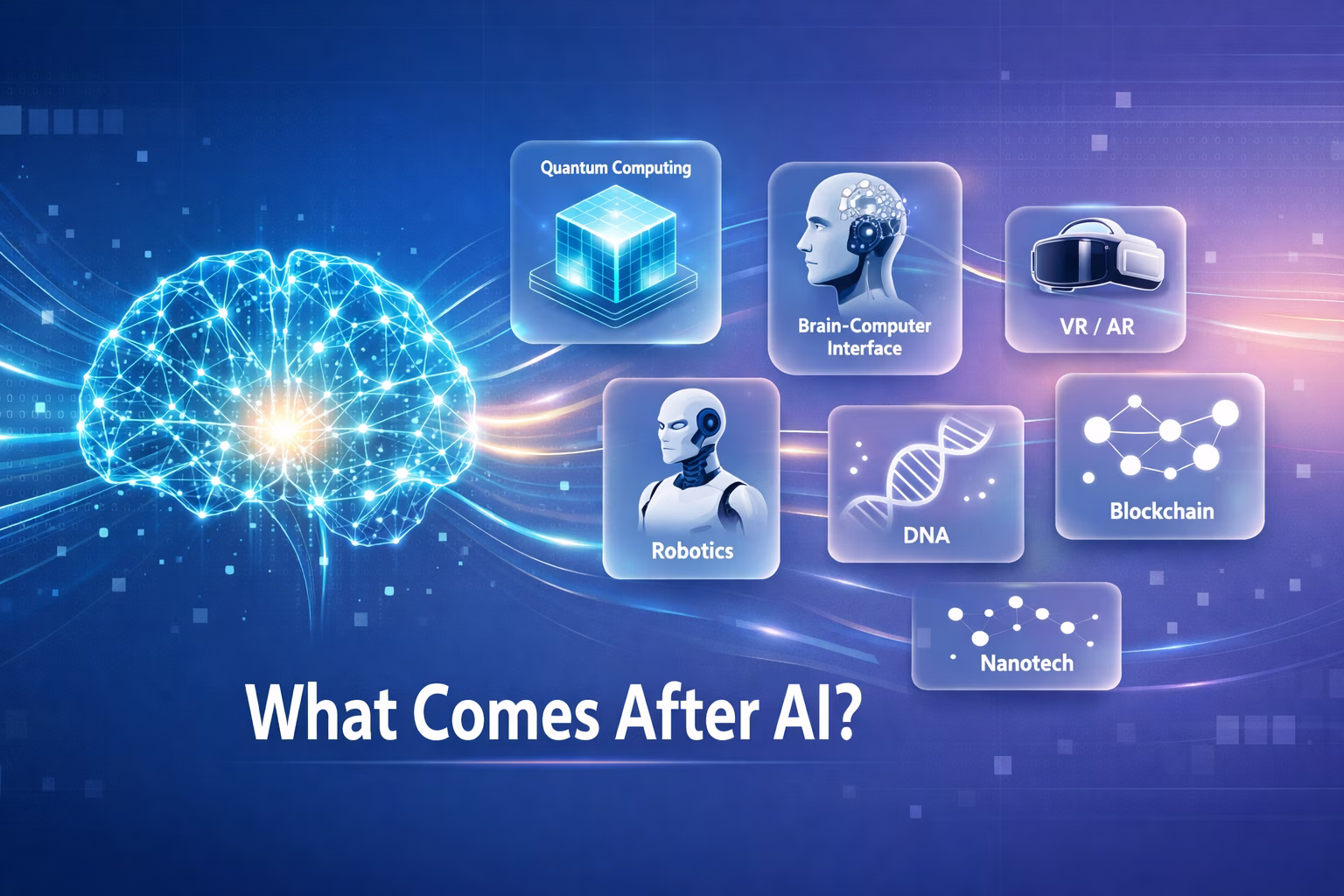 Next Big Technologies After AI: Future Innovations That Will Shape 2030 and Beyond